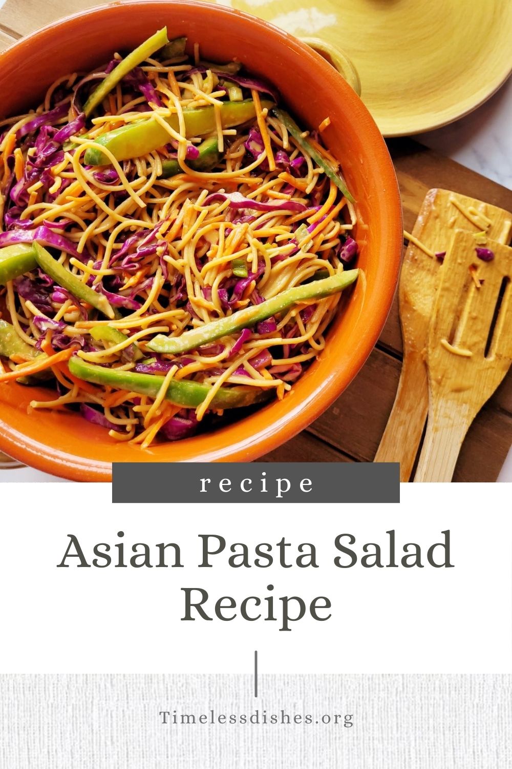 Easy Cold Asian Pasta Salad Recipe - Timeless Dishes