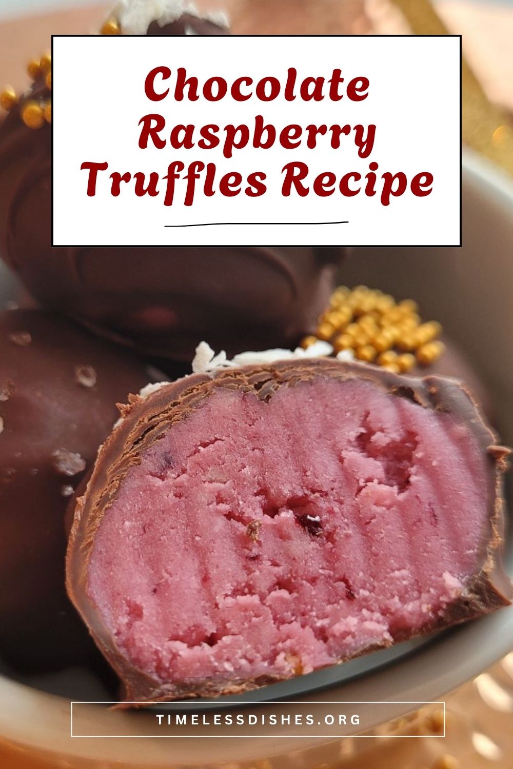 Chocolate Raspberry Truffles Recipe - Timeless Dishes