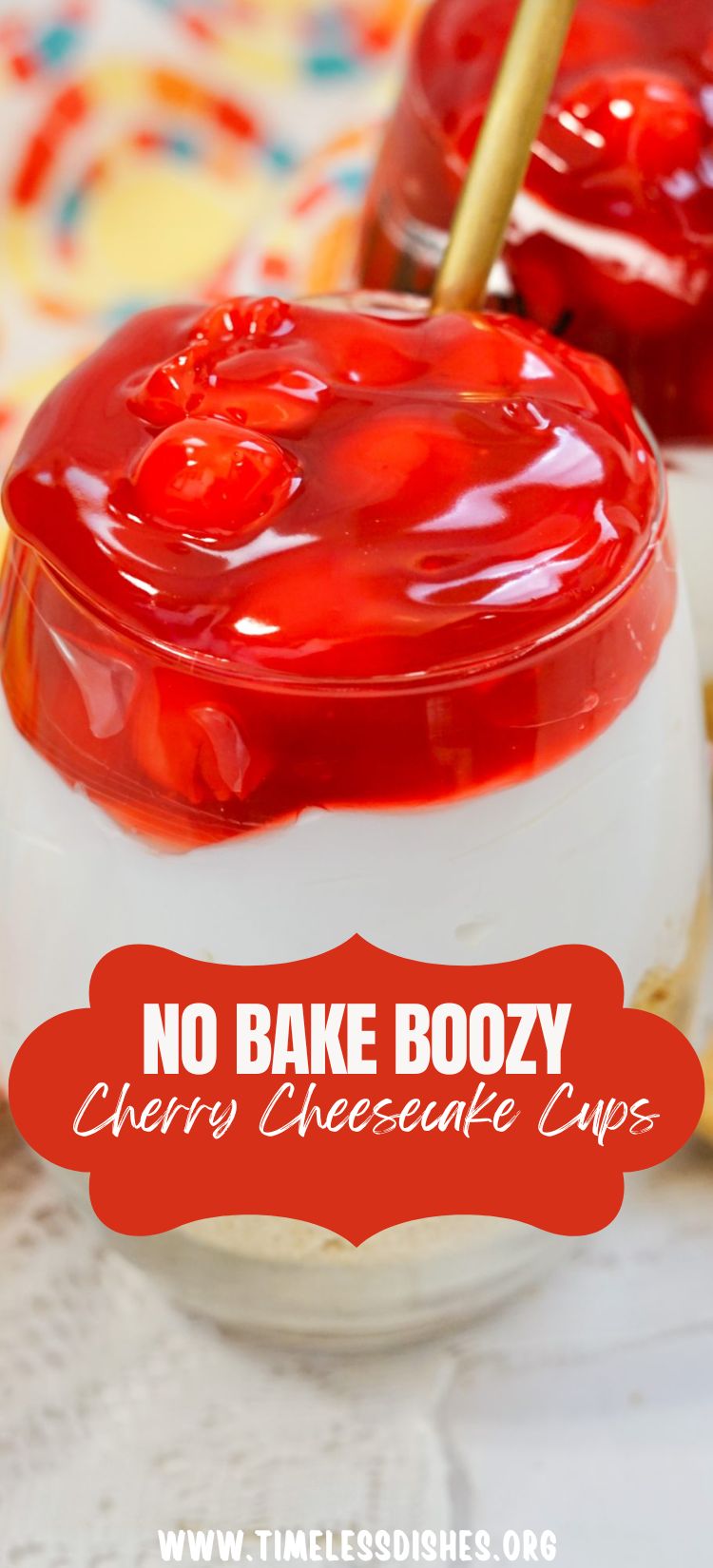 No Bake Boozy Cherry Cheesecake Cups - Timeless Dishes
