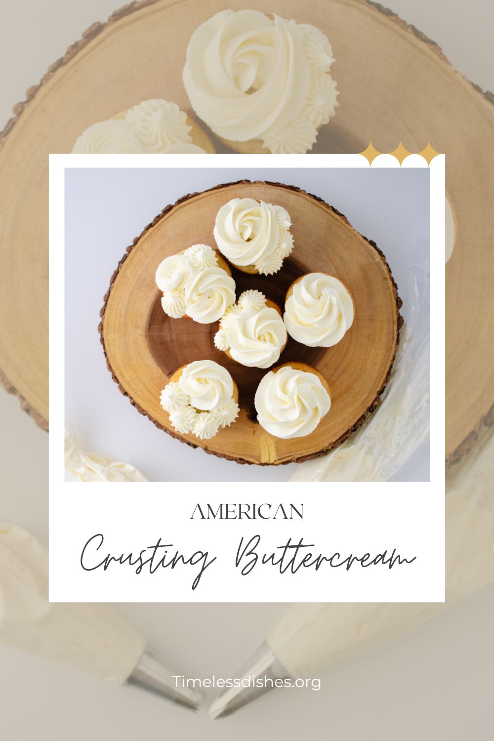 American Crusting Buttercream - Timeless Dishes