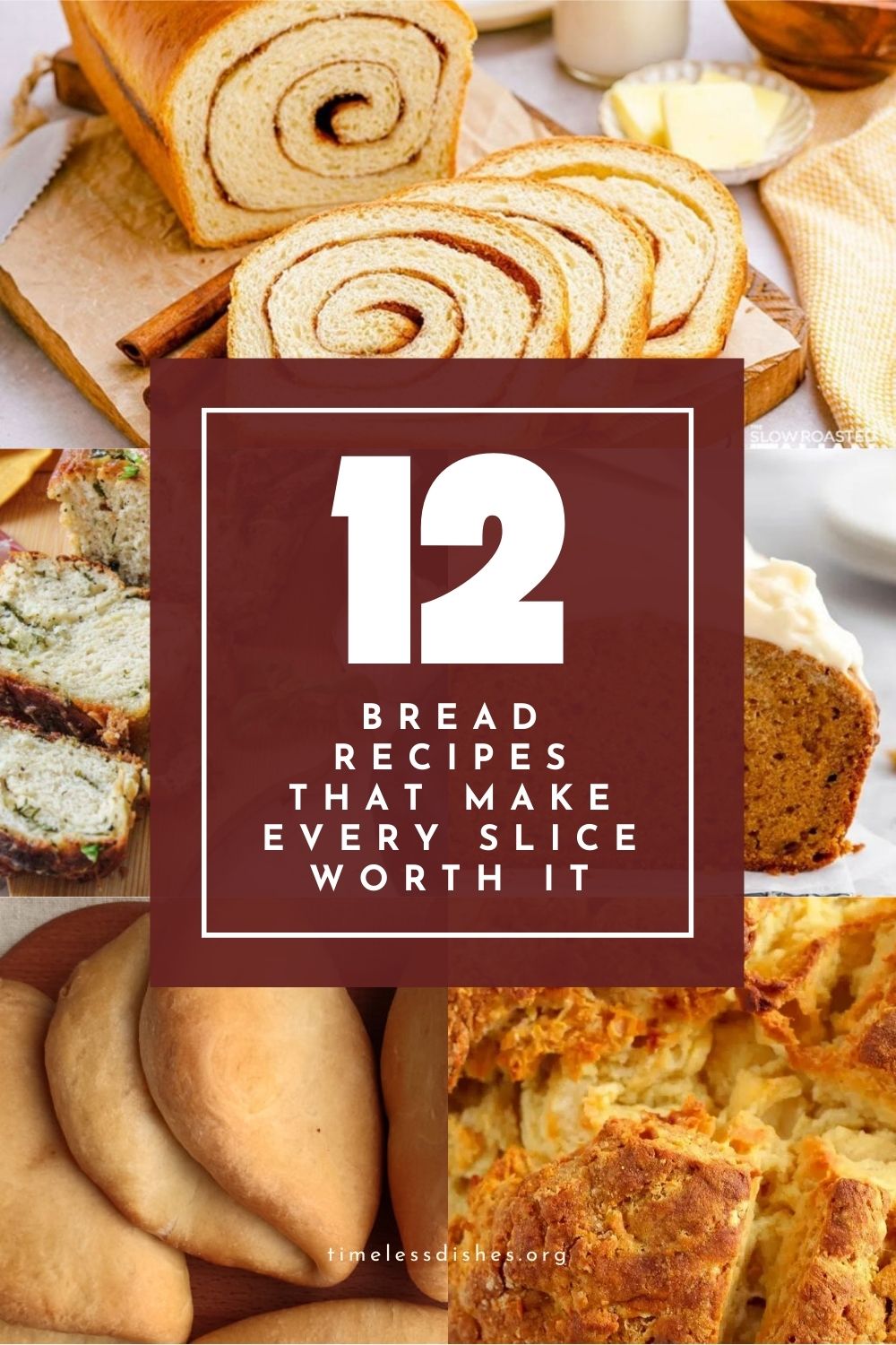 12 Bread Recipes That Make Every Slice Worth It - Timeless Dishes
