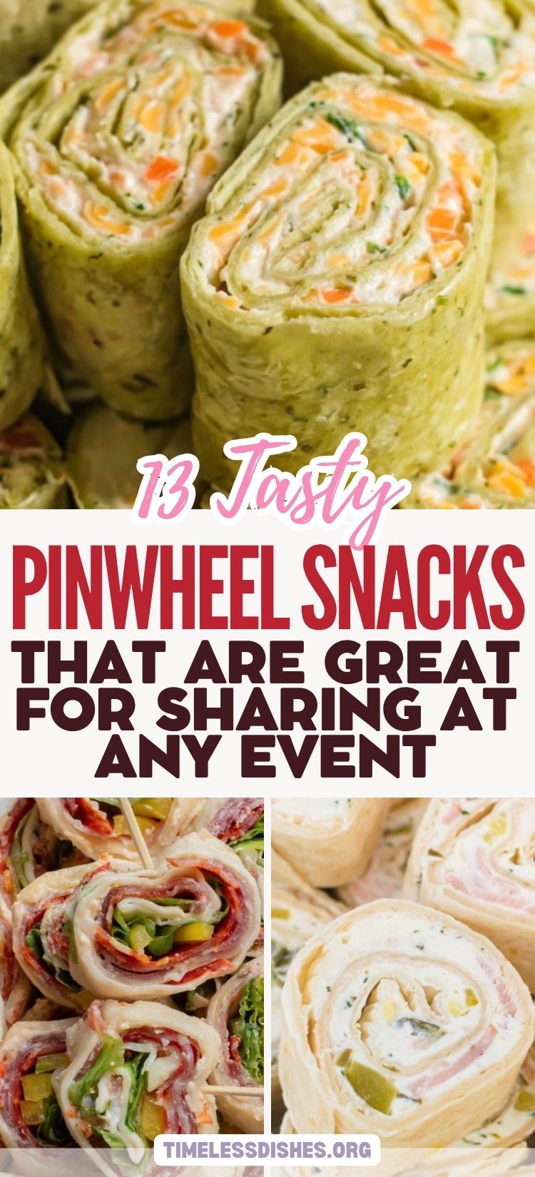 13 Tasty Pinwheel Snacks That Are Great for Sharing at Any Event ...